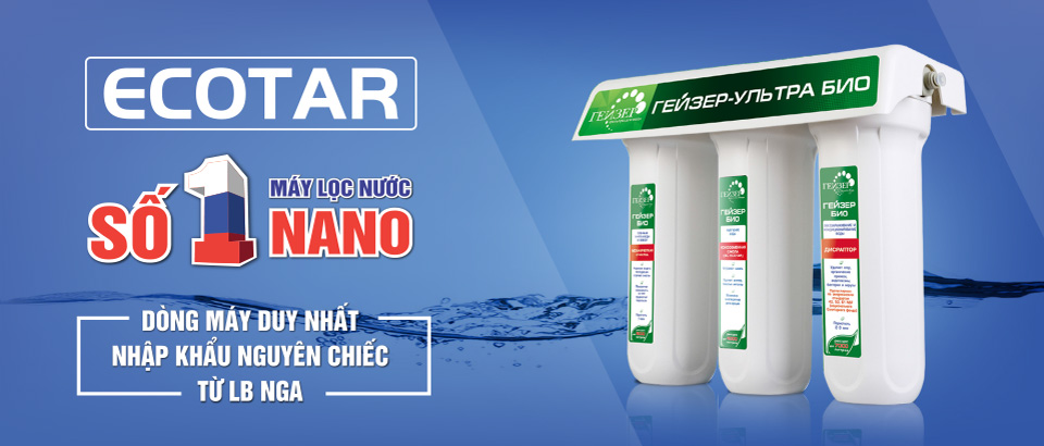 Máy lọc nước nano Ecotar nhập khẩu nguyên chiếc tại LB Nga