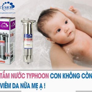 Geyser Typhoon 20BB chống viêm da