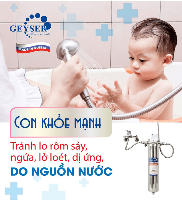 Hệ thống lọc nước sạch cho gia đình Nano Geyser phù hợp cho làn da trẻ em