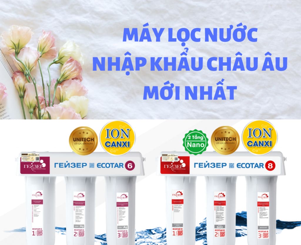 Máy lọc nước Geyser nhập khẩu từ Nga với công nghệ Nano đột phá