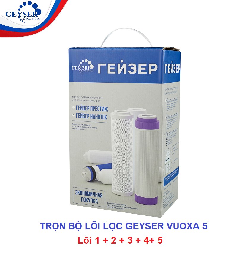 Bộ 5 lõi lọc nước Geyser Vuoxa 5 nhập khẩu Liên Bang Nga