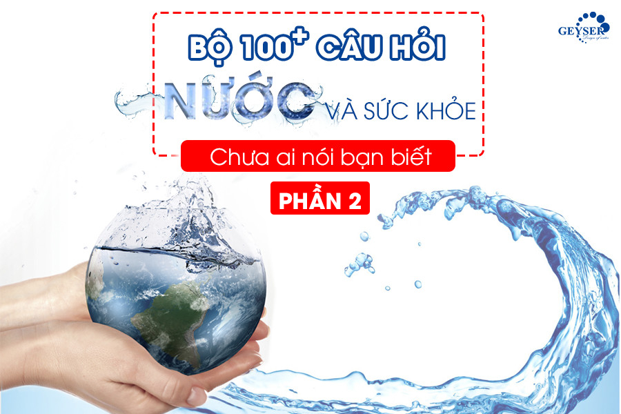 Những câu hỏi về nước và sức khỏe