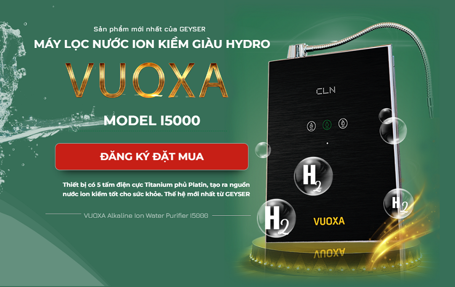 Máy lọc nướcion kiềm giàu hydro Geyser Vuoxa i5000