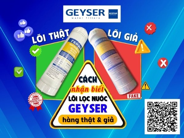 Cách nhận diện lõi lọc nước Ecotar chính hãng của Geyser